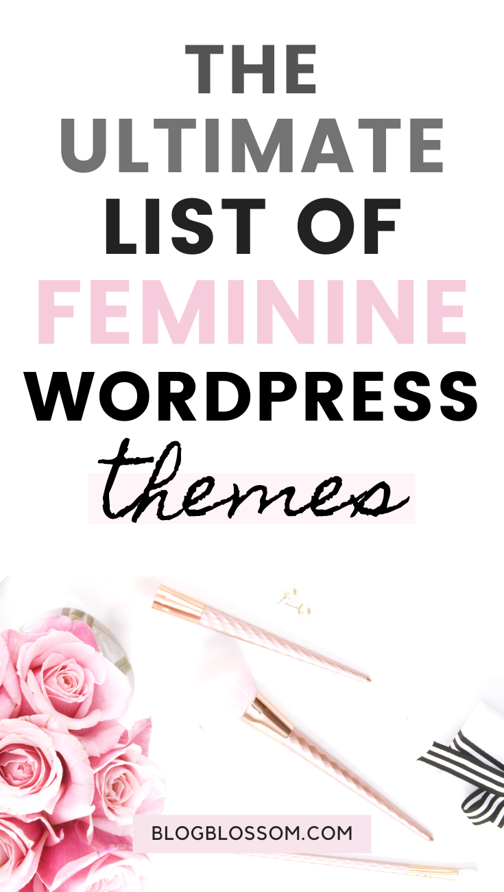Looking for a pretty and girly theme for your online creative business, blog, online store, or portfolio? Here are the best elegant and feminine WordPress themes you'll want to check out as a female creative entrepreneur. | Genesis WordPress themes | Genesis child theme | elegance | SEO | mobile responsive | mobile optimized | responsive design | blush | pink | gorgeous | lady bloggers | rebrand #wordpress #seo #bloggingtools #blogging #wordpresstheme #femaleentrepreneur #girly #girlboss