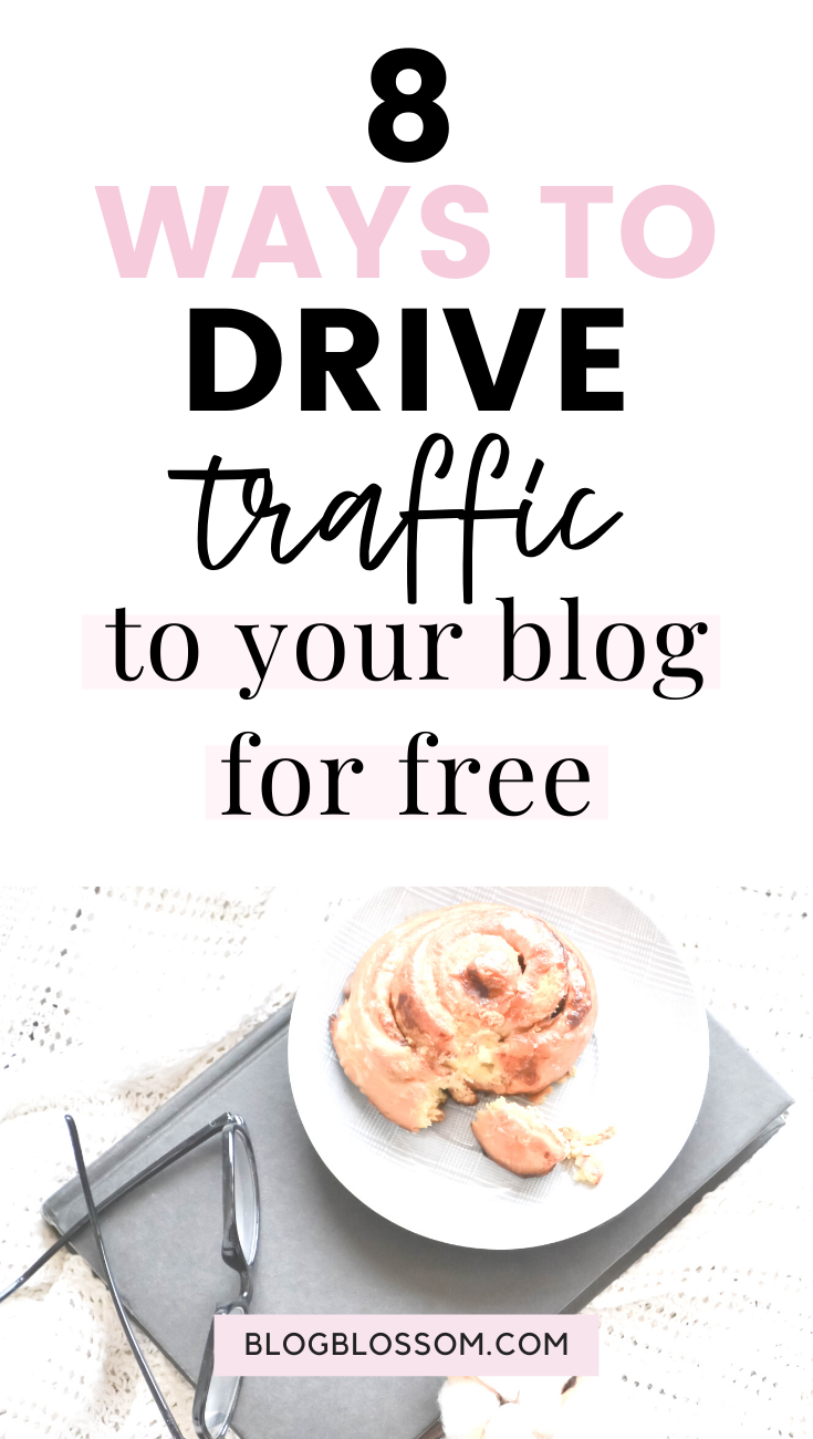 Getting traffic to a new blog can be confusing as a beginner but by using the best strategy and using the right channels, you can skyrocket your blog traffic at an explosive rate. Here are 8 free ways to drive traffic to your blog you'll want to check out so you can start making money online today. | make money online | work from home | social media marketing | blogging resources | blogging tools | blog tips | blogging tips | start a blog | pinterest marketing tips | social media tips