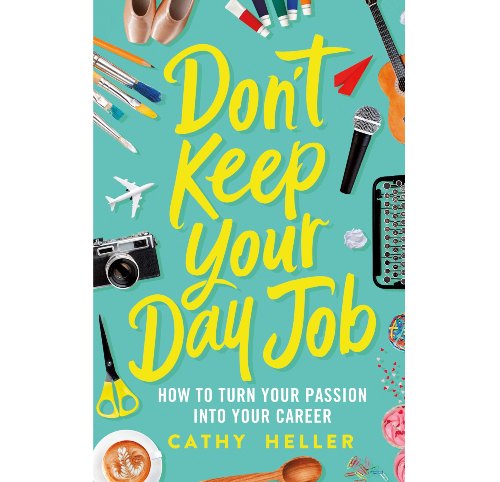 don't keep your day job