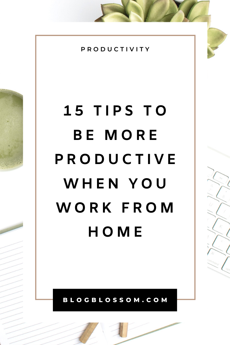 Running your own business as an entrepreneur, freelancer, or blogger while working from home is the dream for many. Here are 15 tips for working from home to be more productive so you can reach your goals. | business tips | planners | stay organized | organization | time block | batching | productivity | office space | work space | work office | home office | self-care | healthy habits | wellness tips | healthy living | stay focused | stay motivated | motivation | blog tips | blogging tips