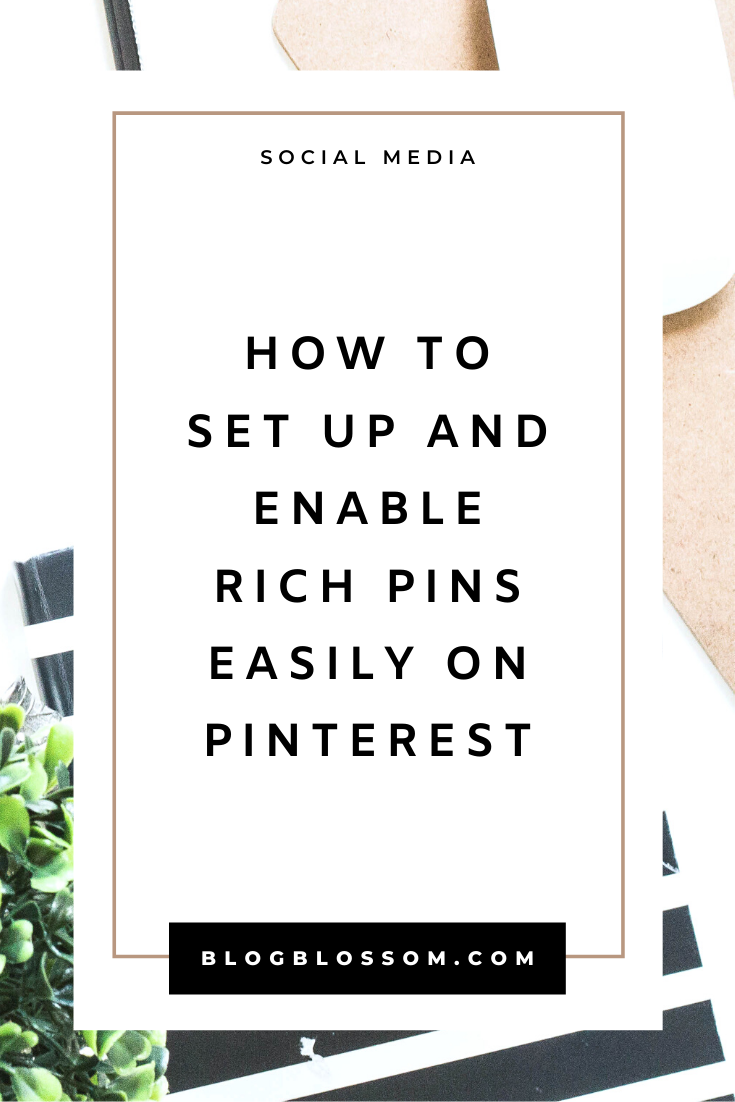 How To Easily Set Up & Enable Rich Pins On Pinterest (In Less Than 5 Minutes!)