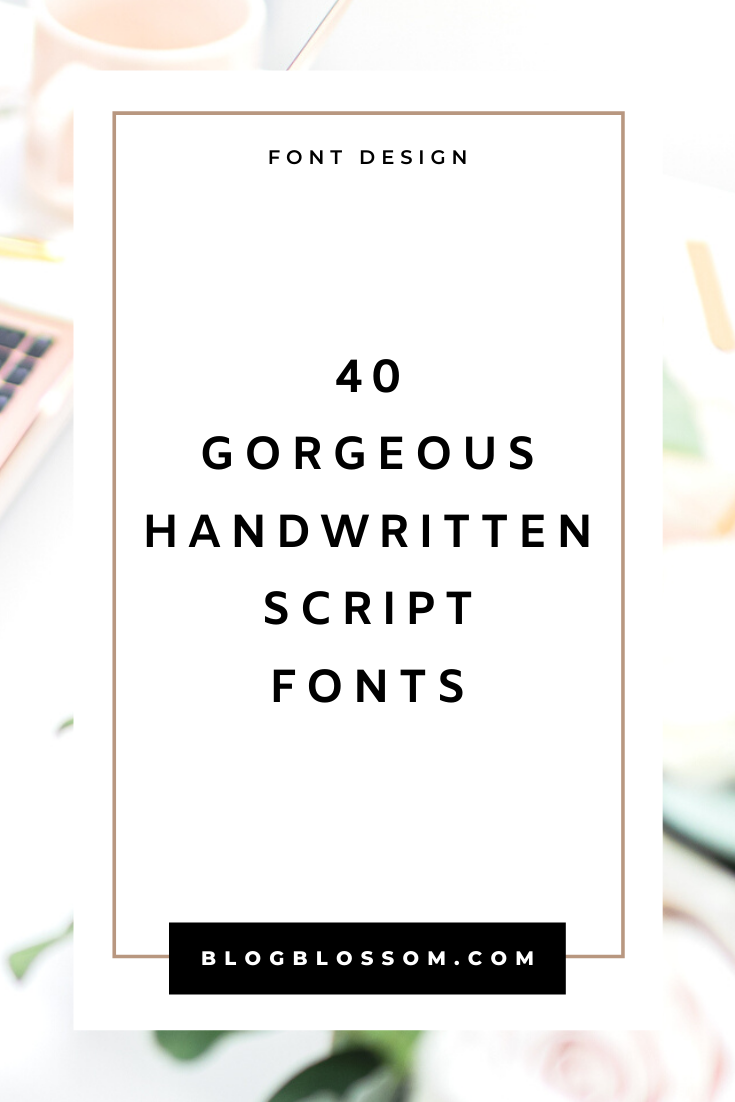 40 Gorgeous Handwritten Script Fonts